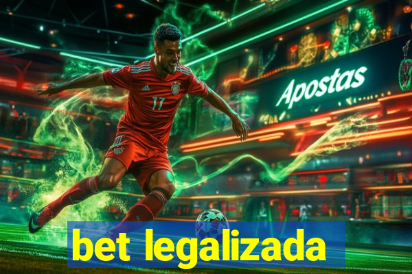 bet legalizada